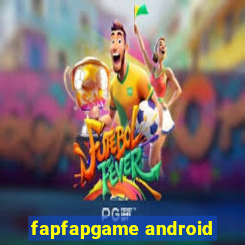 fapfapgame android